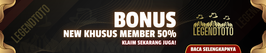 BONUS NEW MEMBER 50%